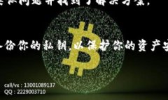 在使用TPWallet进行数字货币管理时，导入私钥的过