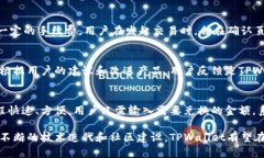    TPWallet安卓版：全面解析与下载指南  /  guanji