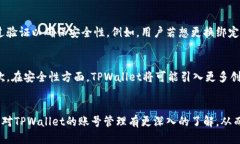   TPWallet账号是否可以相同？请看这里！ /  guanj
